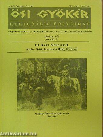 Ősi Gyökér 2007. április-szeptember