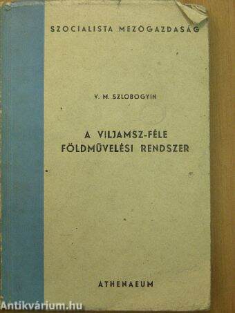 A Viljamsz-féle földművelési rendszer