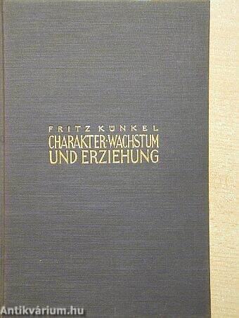 Charakter, Wachstum und Erziehung