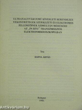 Ultranagyvákuumú kísérleti berendezés vékonyrétegek szerkezeti és elektromos jellemzőinek szimultán mérésére az "in situ" transzmissziós elektronmikroszkópiában