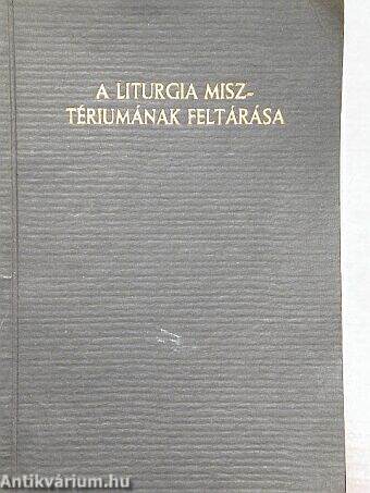 A liturgia misztériumának feltárása