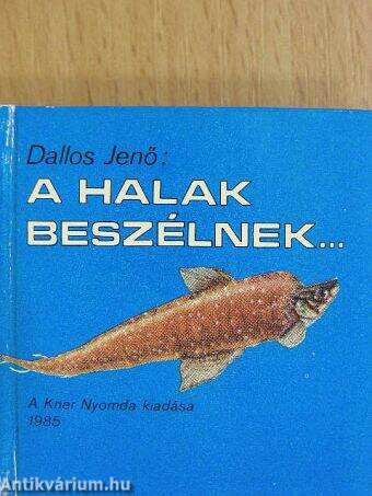 A halak beszélnek... (minikönyv)