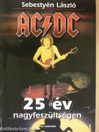 AC/DC - 25 év nagyfeszültségen