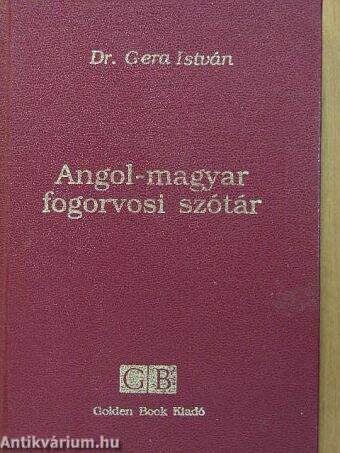 Angol-magyar fogorvosi szótár