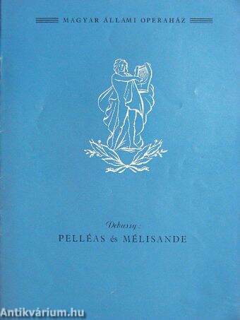 Debussy: Pelléas és Mélisande