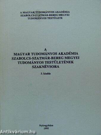 A Magyar Tudományos Akadémia Szabolcs-Szatmár-Bereg megyei Tudományos Testületének szaknévsora