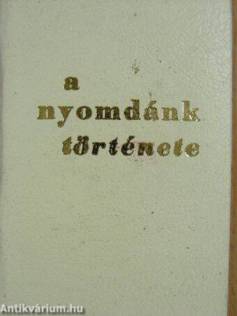 A nyomdánk története (minikönyv) (számozott)