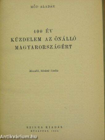 400 év küzdelem az önálló Magyarországért