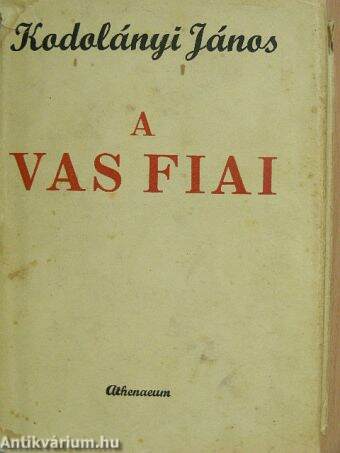 A vas fiai I-II.