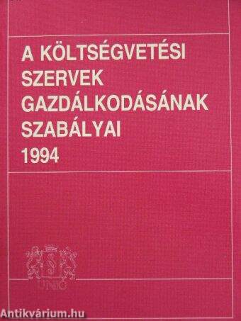 A költségvetési szervek gazdálkodásának szabályai 1994