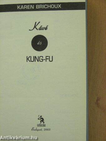 Kávé és kung-fu