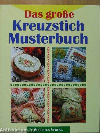 Das große Kreuzstich Musterbuch