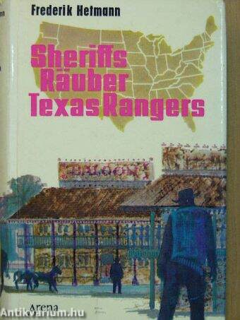 Sheriffs, Räuber, Texas Rangers