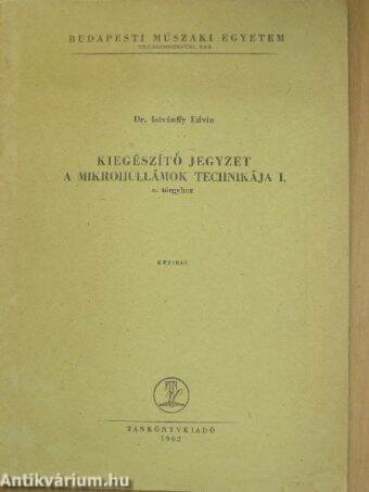 Kiegészítő jegyzet A mikrohullámok technikája I. c. tárgyhoz