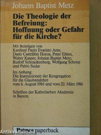 Die Theologie der Befreiung: Hoffnung oder Gefahr für die Kirche?