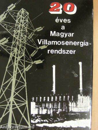 20 éves a Magyar Villamosenergia-rendszer