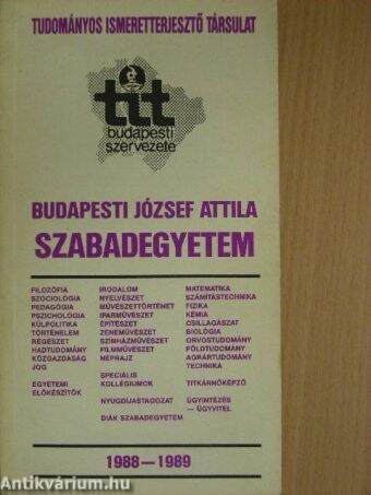 A Tudományos Ismeretterjesztő Társulat Budapesti József Attila Szabadegyeteme 1988-1989