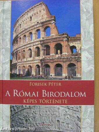 A Római Birodalom képes története