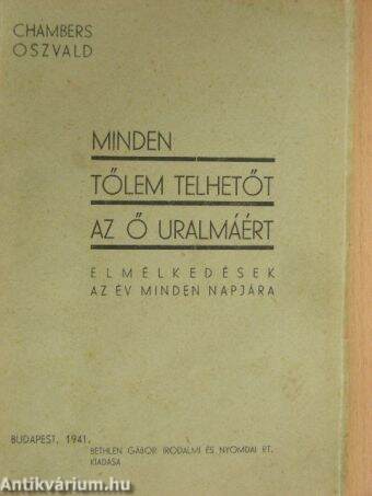 Minden tőlem telhetőt az Ő uralmáért