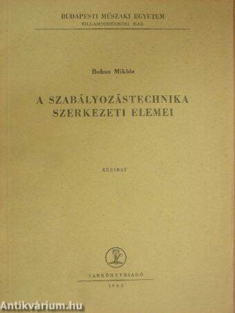 A szabályozástechnika szerkezeti elemei