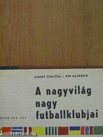 A nagyvilág nagy futballklubjai