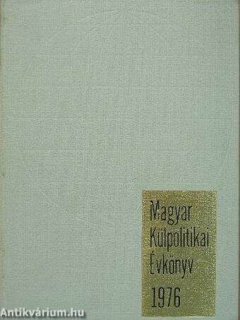 Magyar Külpolitikai Évkönyv 1976.