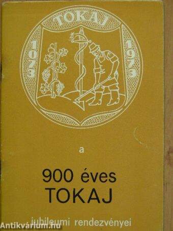 A 900 éves Tokaj jubileumi rendezvényei