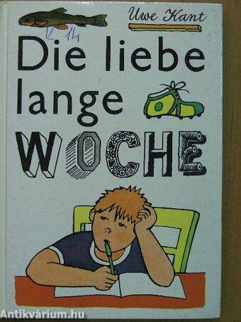 Die liebe lange Woche