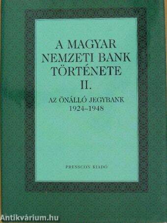 A Magyar Nemzeti Bank története II.