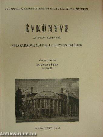 Budapesti X. kerületi (Kőbányai) Áll. I. László Gimnázium évkönyve az 1959/60. tanévről