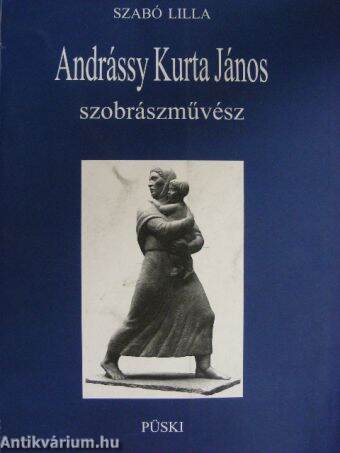 Andrássy Kurta János szobrászművész