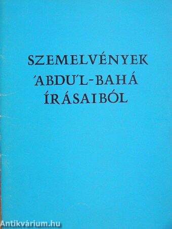 Szemelvények 'Abdu'l-Bahá írásaiból