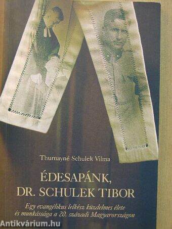 Édesapánk, Dr. Schulek Tibor