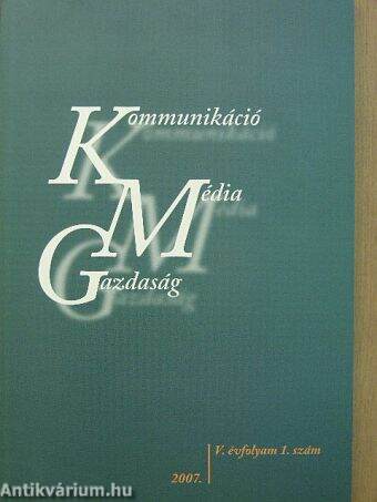 Kommunikáció, Média, Gazdaság 2007/1.