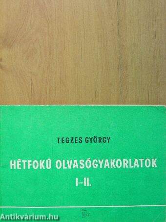 Hétfokú olvasógyakorlatok I-II.