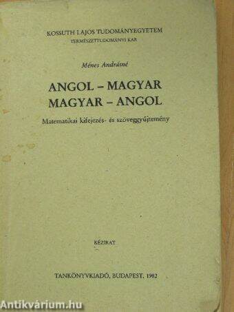 Angol-magyar/magyar-angol matematikai kifejezés- és szöveggyűjtemény