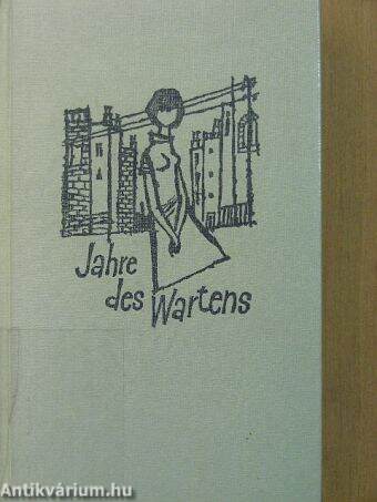 Jahre des Wartens