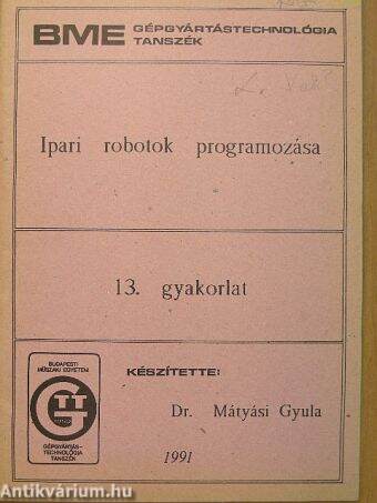 Ipari robotok programozása 13. gyakorlat