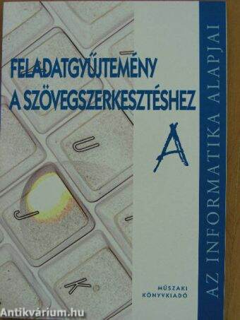 Feladatgyűjtemény a szövegszerkesztéshez "A"