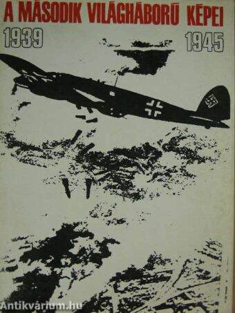 A második világháború képei 1. (töredék)