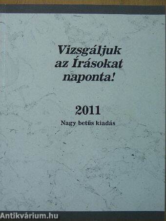 Vizsgáljuk az Írásokat naponta! 2011