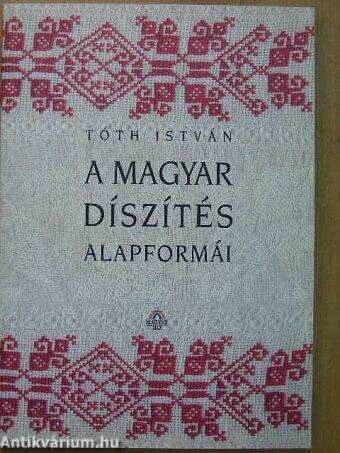 A magyar díszítés alapformái