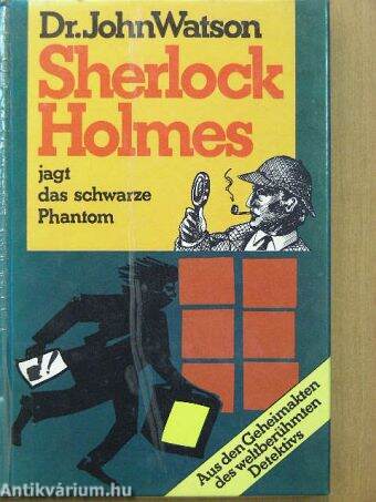 Sherlock Holmes jagt das schwarze Phantom