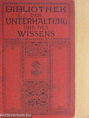 Bibliothek der Unterhaltung und des Wissens-Jahrgang 1914-Achter Band (gótbetűs)