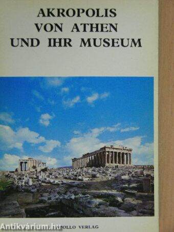 Akropolis von Athen und ihr Museum