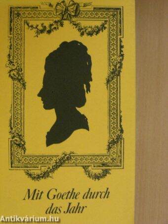 Mit Goethe durch das Jahr