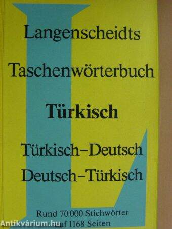 Langenscheidts Taschenwörterbuch der türkischen und deutschen Sprache I-II.