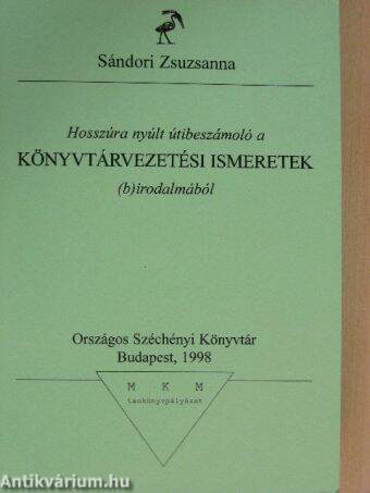 Hosszúra nyúlt útibeszámoló a könyvtárvezetési ismeretek (b)irodalmából