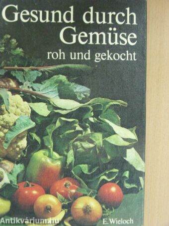 Gesund durch Gemüse