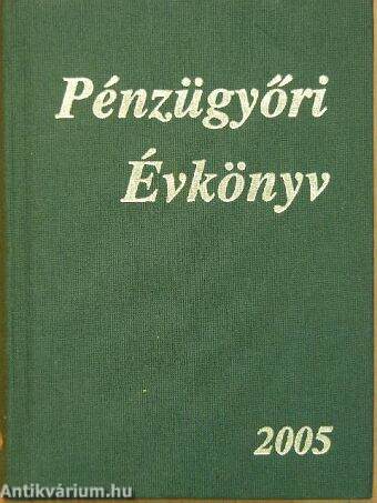 Pénzügyőri Évkönyv 2005